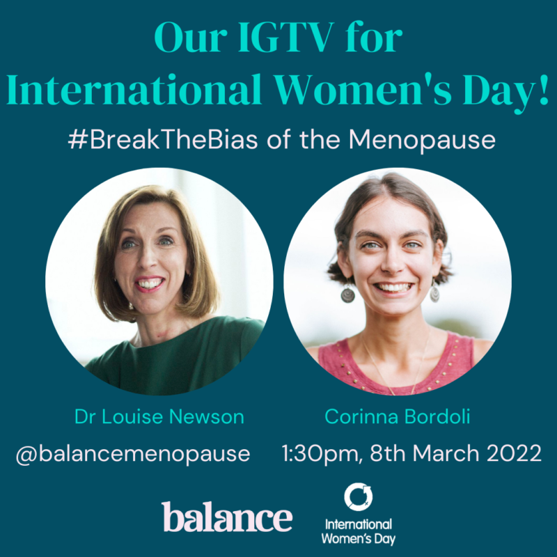 Breaking the Bias of the Menopause for International Women’s Day 2022