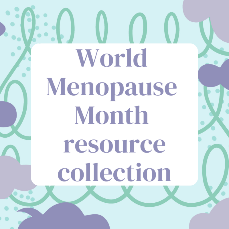 World Menopause Month resource collection