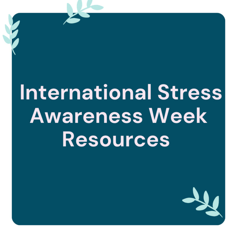 International Stress Awareness Week: balance resource collection