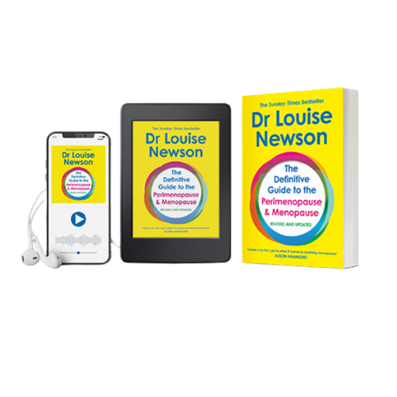 New edition of Dr Louise Newson’s Definitive Guide to the Perimenopause and Menopause out now!